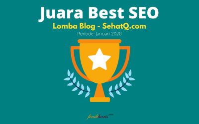 Juara Best SEO – Lomba Blog SehatQ – Januari 2020
