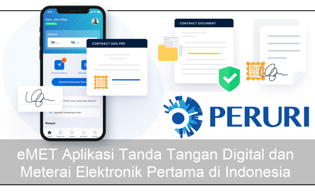 eMET Aplikasi Tanda Tangan Digital dan Meterai Elektronik Pertama di Indonesia