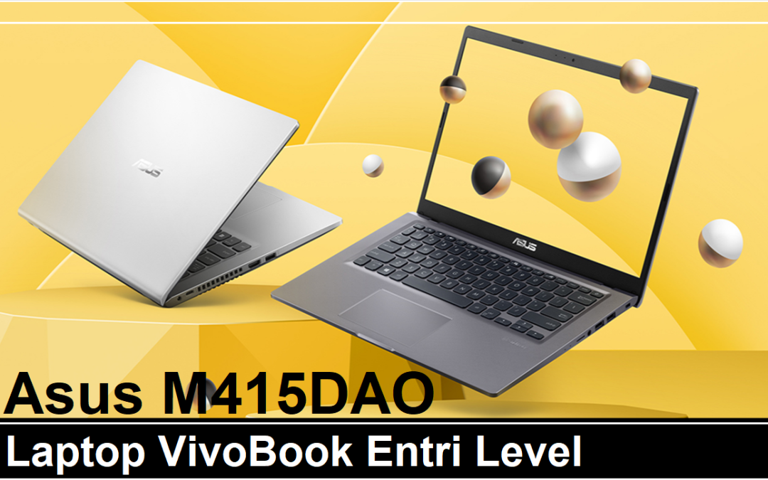 ASUS M415DAO Laptop VivoBook Harga Mulai 5 Jutaan
