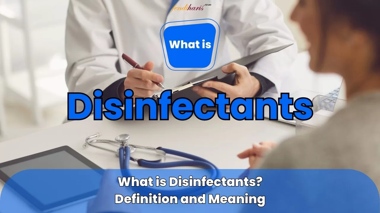 What is Disinfectants?