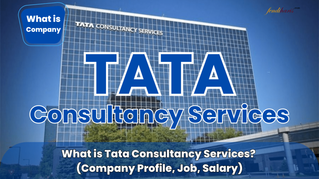 Tata Consultancy Services - Who is Tata Consultancy Services - Company Profile Tata Consultancy Services - Job Salary at Tata Consultancy Services
