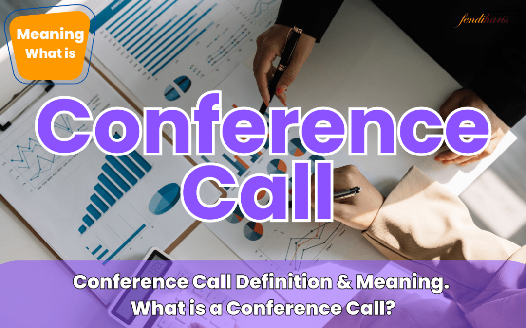 Conference Call Definition & Meaning