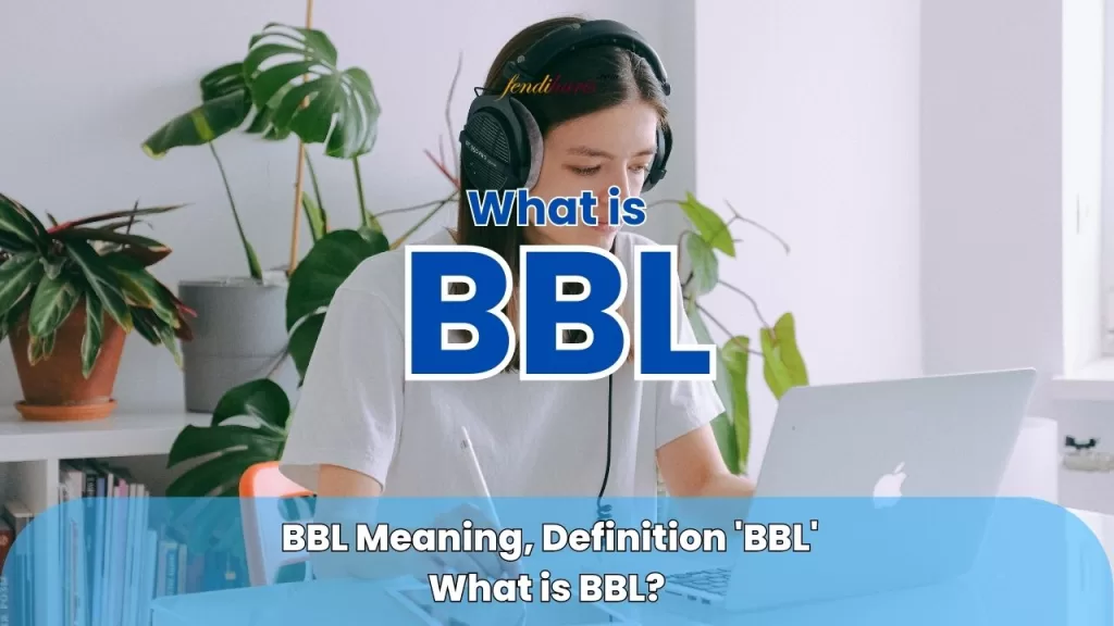 BBL Meaning