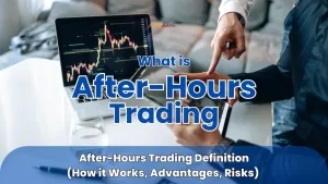 After-hours trading definition