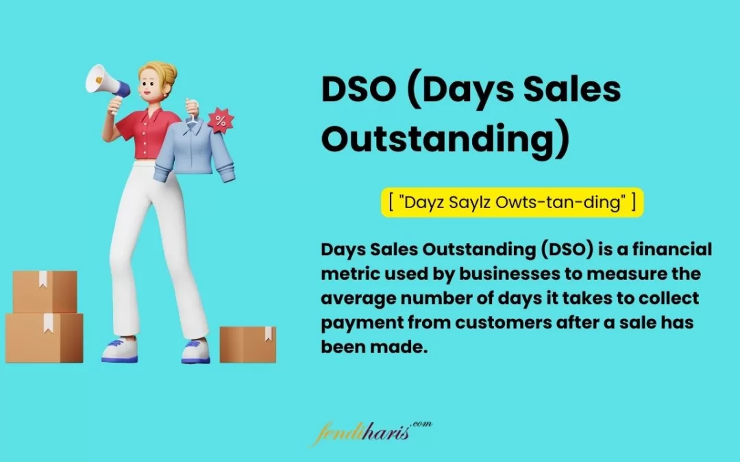DSO (Days Sales Outstanding)
