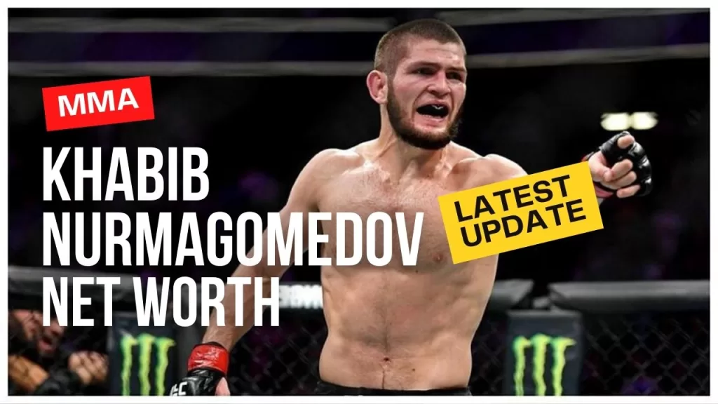 Khabib Nurmagomedov Net Worth