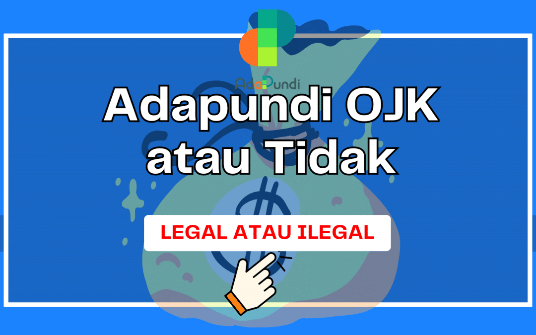 Adapundi OJK atau Tidak (Legal atau Ilegal)