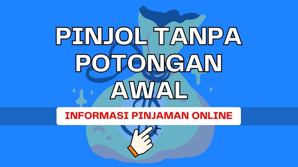 pinjol tanpa potongan awal